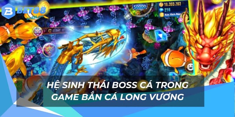 Bắn Cá Long Vương - Săn Boss Rồng Thưởng Khủng Bet88 2 Boss cá long vương thống trị đại dương